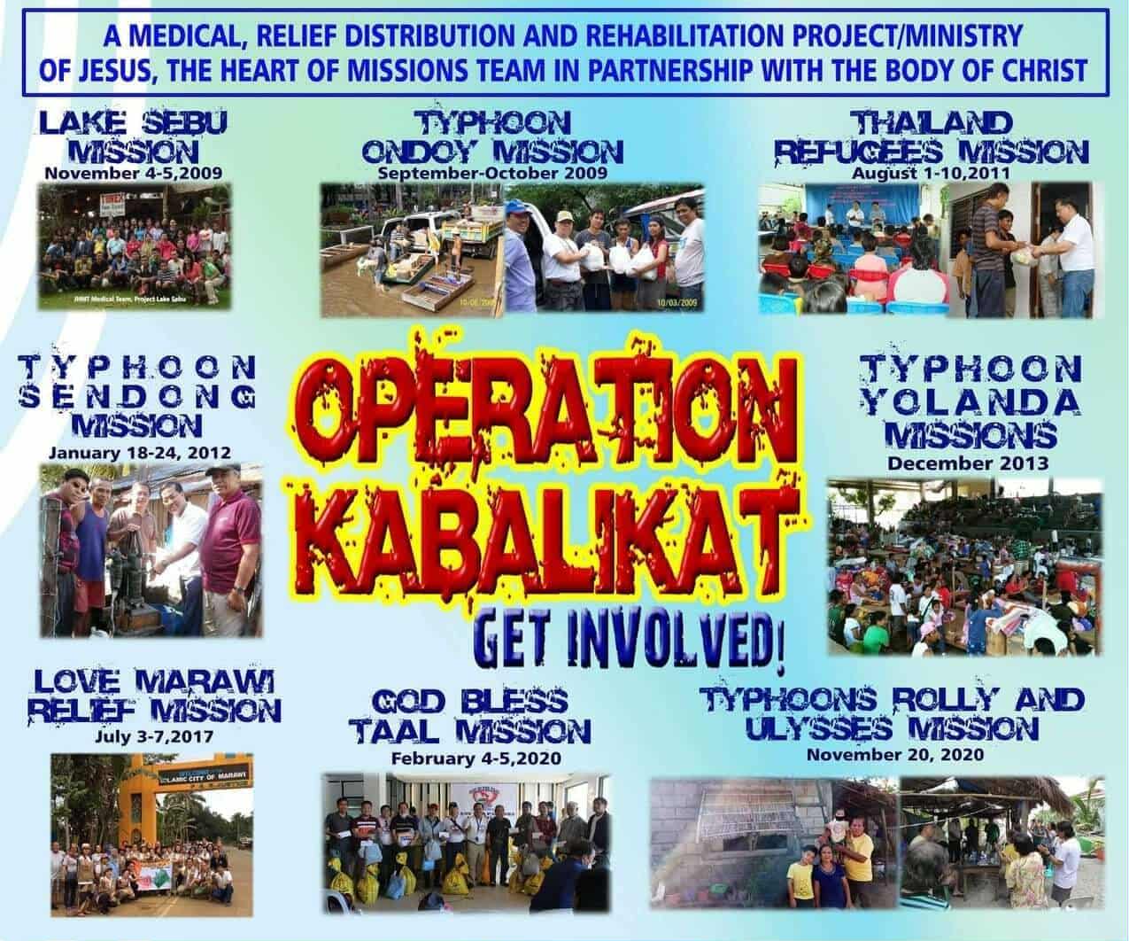 Operation Kabalikat mission highlights of Jesus the Heart of Missions Team featuring relief, medical, and rehabilitation missions in Lake Sebu, Ondoy, Thailand refugees, Sendong, Yolanda, Marawi, Taal, and Ulysses